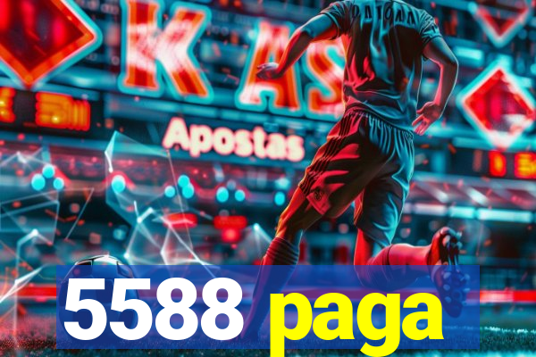 5588 paga